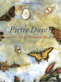 Picture of Pietre Dure and the Art of Florentine Inlay /anglais