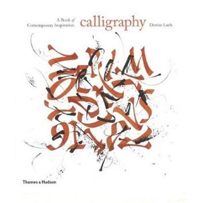 Picture of Calligraphy A Book of Contemporary Inspiration (Hardback) /anglais