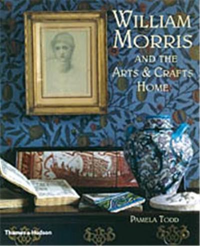 Image de William Morris and the Arts & Crafts Home (Hardback) /anglais