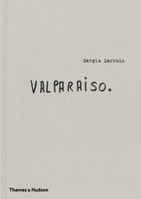 Image de Sergio Larrain Valparaiso /anglais