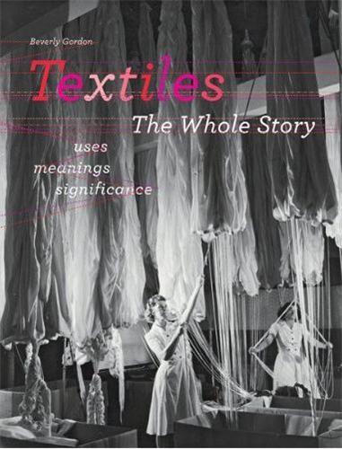 Picture of Textiles The Whole Story (Hardback) /anglais