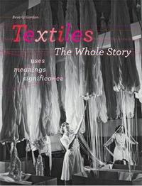 Picture of Textiles The Whole Story (Hardback) /anglais