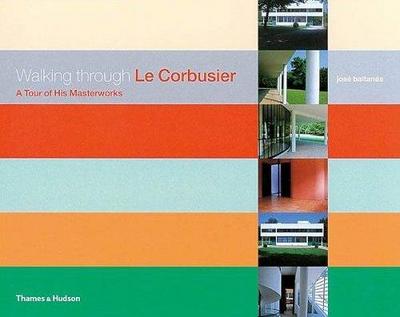 Image de Le Corbusier Walking Through /anglais