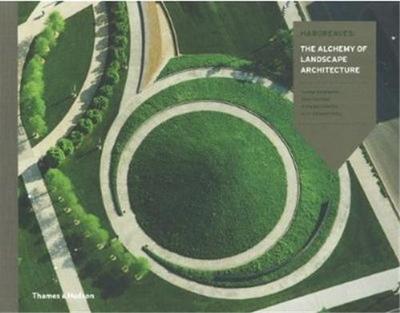 Picture of Hargreaves The Alchemy of Landscape Architecture /anglais