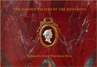 Picture of The Summer Palaces of the Romanovs - Treasures from Tsarskoye Selo /anglais