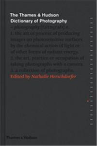Image de The Thames & Hudson Dictionary of Photography (Hardback) /anglais