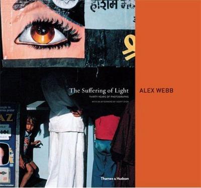 Picture of Alex Webb The Suffering of Light /anglais
