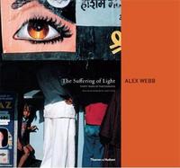 Picture of Alex Webb The Suffering of Light /anglais