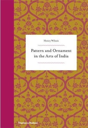 Picture of Pattern and Ornament in the Arts of India (Hardback) /anglais