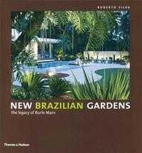Image de New Brazilian Gardens The Legacy of Burle Marx (Hardback) /anglais