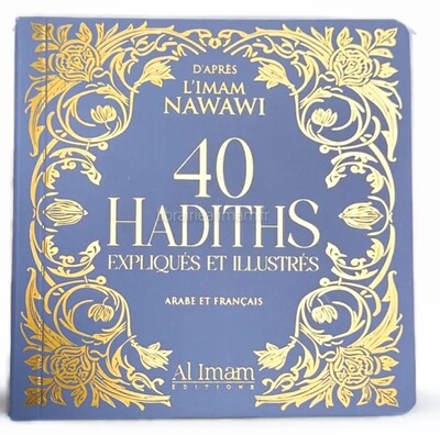 Image de 40 HADITHS NAWAWI EXPLIQUéS ET ILLUSTRéS ARABE FRANçAIS EDITIONS AL IMAM BLEU