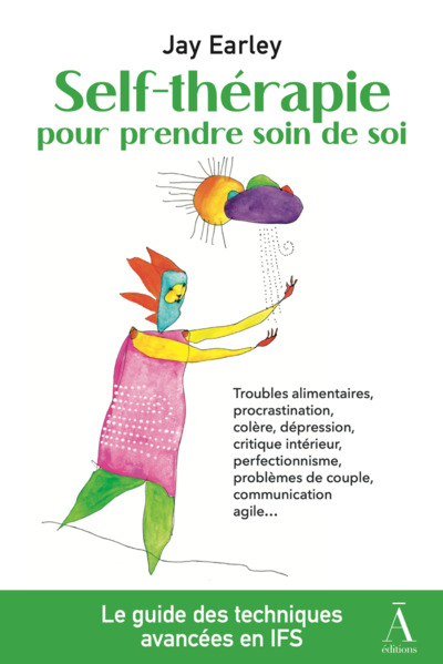 Image de SELF-THERAPIE POUR PRENDRE SOIN DE SOI : RESOUDRE VOS PROBLEMES PSYCHOLOGIQUES ET RELATIONNELS AVEC
