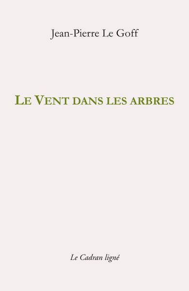 Picture of Le Vent dans les arbres et autres textes