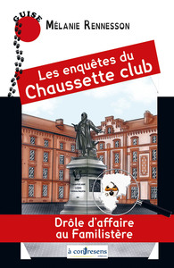 Image de Les enquêtes du Chaussette club Drôle d’affaire au familistère