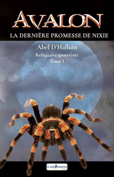 Picture of AVALON  La dernière promesse de Nixie : Reliquaire quatrième tome 1