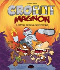Picture of CROBOT MAGNON V 01 BOITE DE CONSERVE PREHISTORIQUE