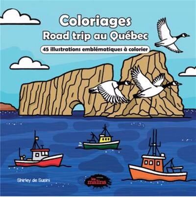 Picture of ROAD TRIP AU QUEBEC. 45 ILLUSTRATIONS BIEN-ETRE A COLORIER