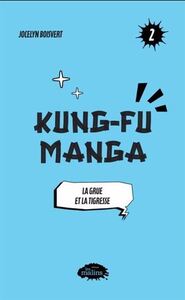 Picture of KUNG-FU MANGA V 02 LA GRUE ET LA TIGRESSE