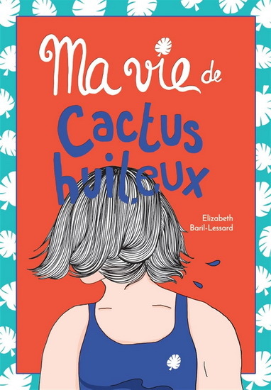 Picture of MA VIE DE CACTUS HUILEUX