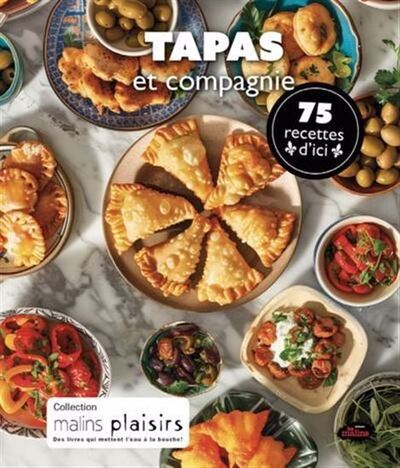 Image de TAPAS ET COMPAGNIE. 75 RECETTES D'ICI