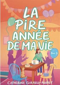 Picture of LA PIRE ANNEE DE MA VIE V 03