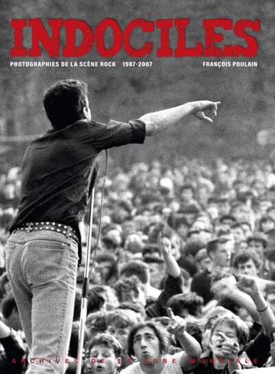 Image de Indociles - photographies de la scène rock, 1987-2007