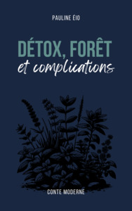 Picture of Détox, forêt et complications