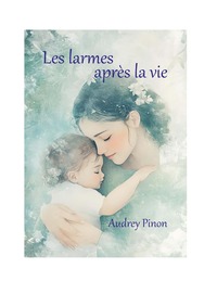 Picture of Les larmes après la vie
