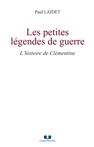 Picture of LES PETITES LÉGENDES DE GUERRE