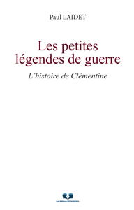 Picture of LES PETITES LÉGENDES DE GUERRE