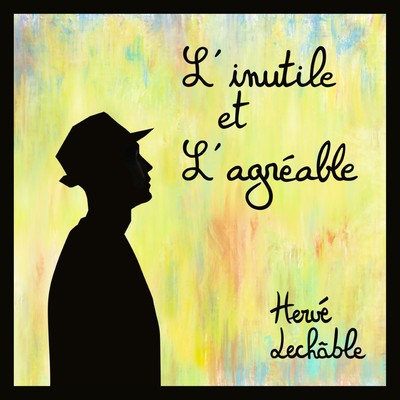 Image de L'INUTILE ET AGREABLE