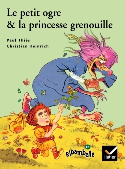 Picture of Ribambelle CP série verte éd. 2009 - Le Petit ogre et la princesse grenouille - Album 5