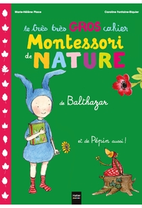Picture of Le très très gros cahier de nature de Balthazar et de Pépin aussi ! - Pédagogie Montessori
