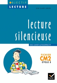 Image de Objectif Lecture - Lecture silencieuse CM2