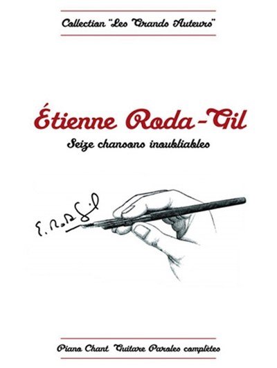 Image de ETIENNE RODA-GIL : RODA-GIL 16 CHANSNS INOUBLIABLES  - PIANO, VOIX ET GUITARE -  RECUEIL
