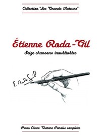 Image de ETIENNE RODA-GIL : RODA-GIL 16 CHANSNS INOUBLIABLES  - PIANO, VOIX ET GUITARE -  RECUEIL