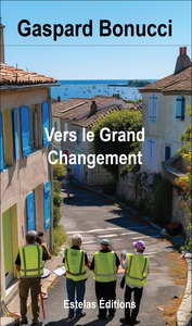 Image de VERS LE GRAND CHANGEMENT