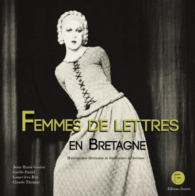 Image de FEMMES DE LETTRES EN BRETAGNE : MATRIMOINE LITTERAIRE ET ITINERAIRES DE LECTURE