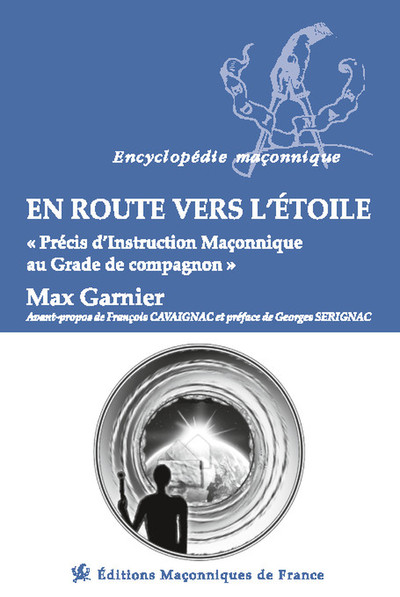 Picture of En route vers l'étoile - Précis d'Instruction Maçonnique au Grade de compagnon