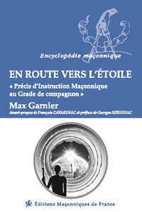 Picture of En route vers l'étoile - Précis d'Instruction Maçonnique au Grade de compagnon