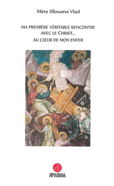 Picture of Ma première rencontre véritable avec le Christ …au cœur de mon enfer