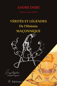Image de Vérités et Légendes de l'Histoire maçonnique