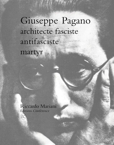 Image de Giuseppe Pagano, architecte fasciste, antifasciste, martyr