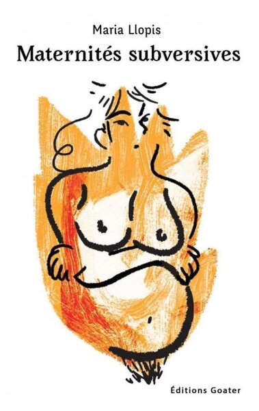 Image de Maternités subversives