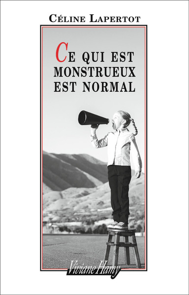 Image de Ce qui est monstrueux est normal