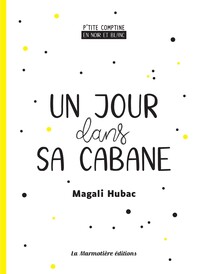Image de Un jour dans sa cabane