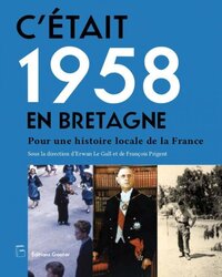 Image de C'était 1958 en Bretagne - pour une histoire locale de la France