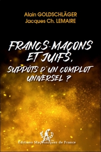 Picture of Francs-Maçons et Juifs, suppôts d'un complot universel ?