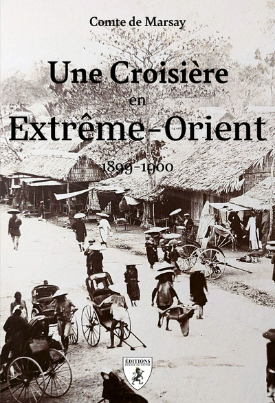 Picture of UNE CROISIERE EN EXTREME-ORIENT : 1899-1900