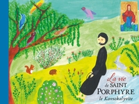 Picture of La Vie de Saint Porphyre le Kavsokalyvite